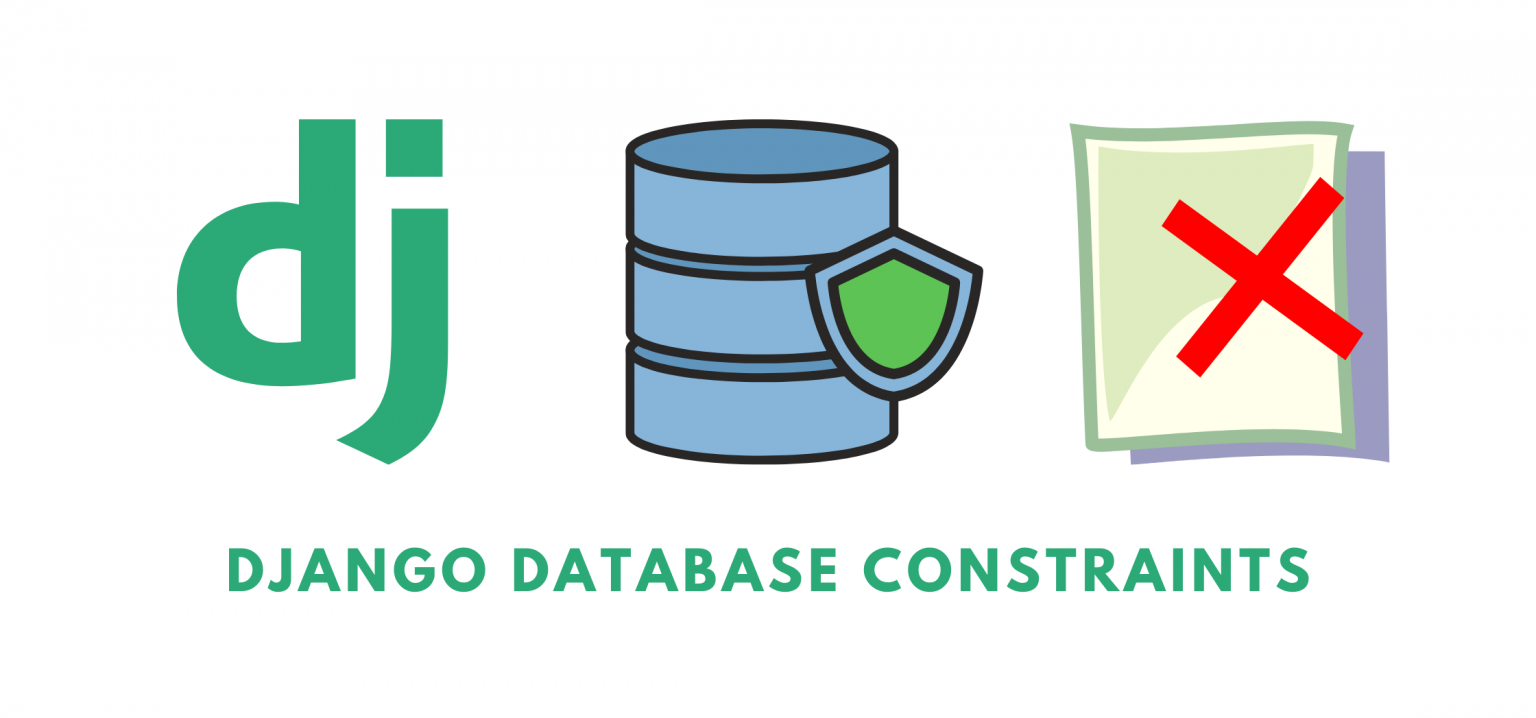 Django database. Django db. db_constraint django models.